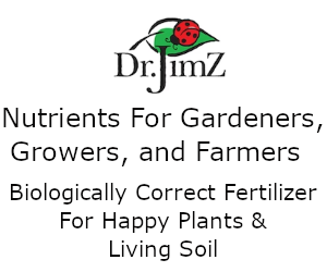 Nutrients For Gardeners, Growers, and Farmers - www.drjimz.com
